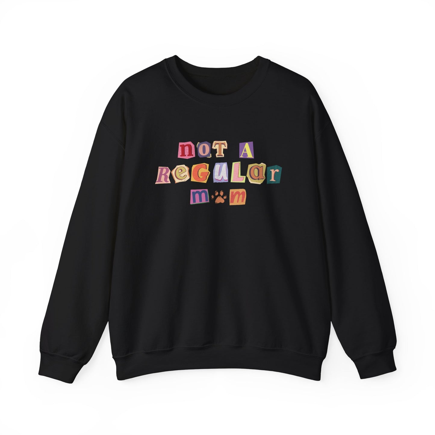 Not a Regular Mom Crewneck