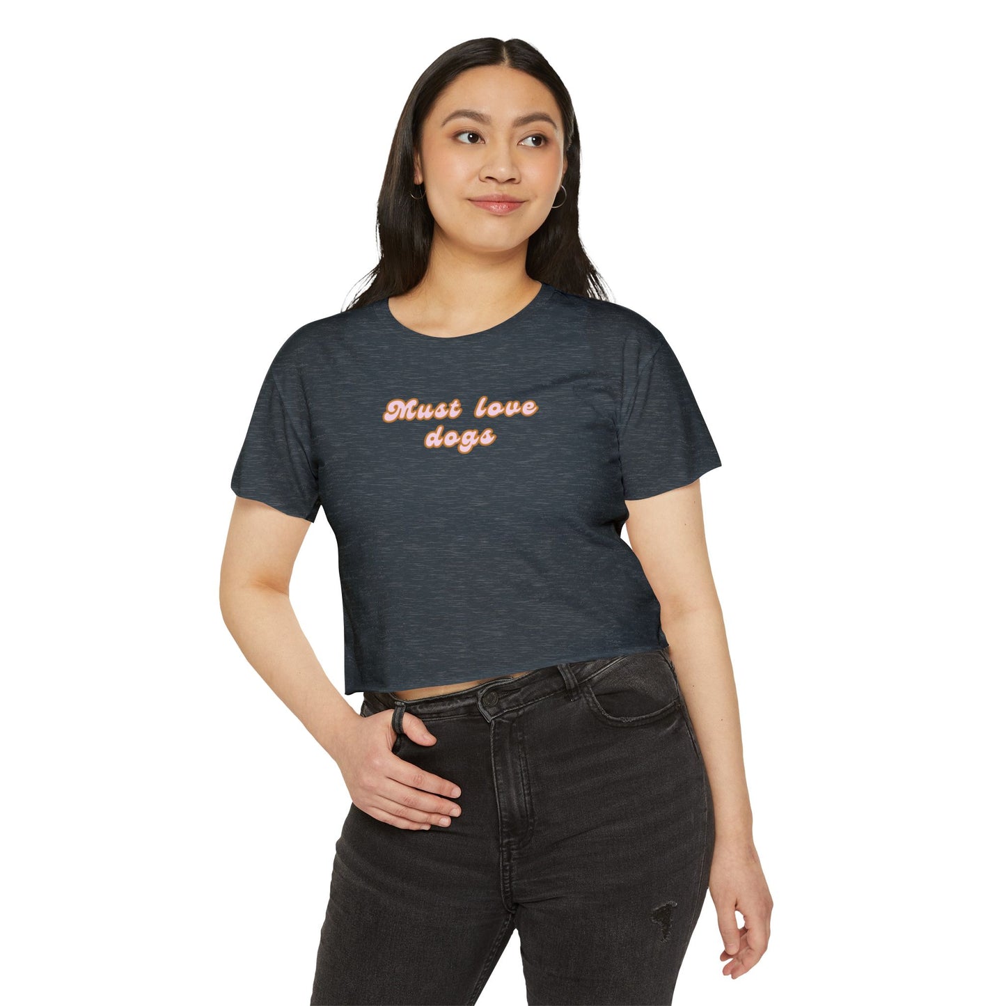 Must Love Dogs Crop Top