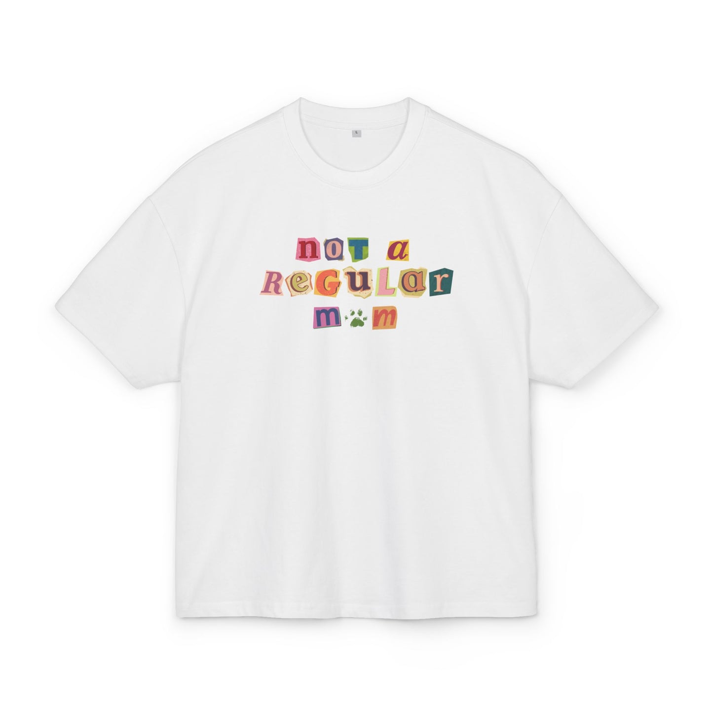 Not a Regular Mom - Oversized