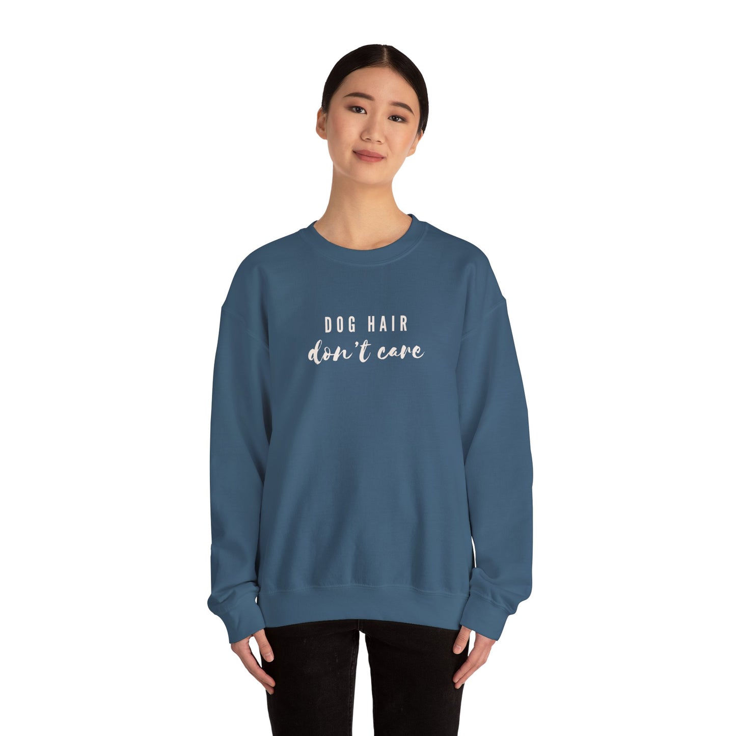Dog Hair Don't Care Crewneck