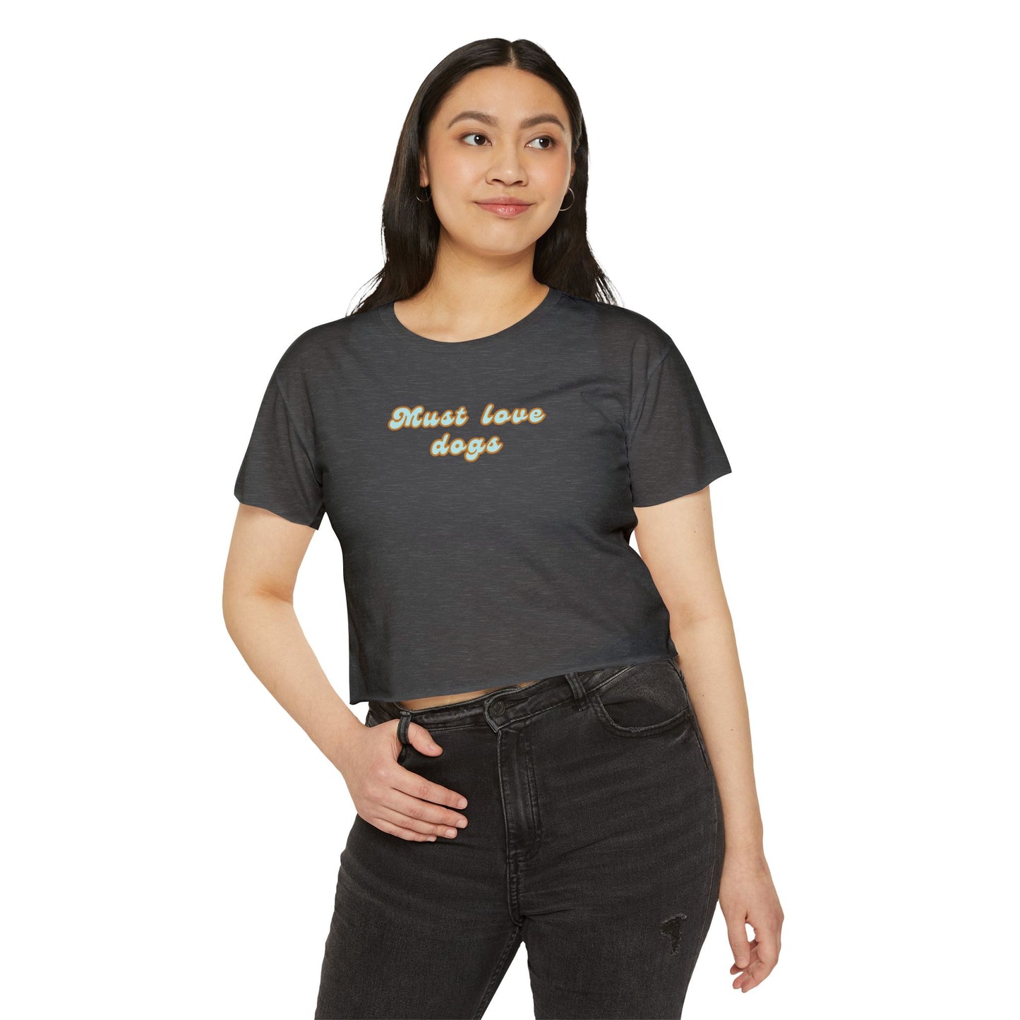 Must Love Dogs Crop Top