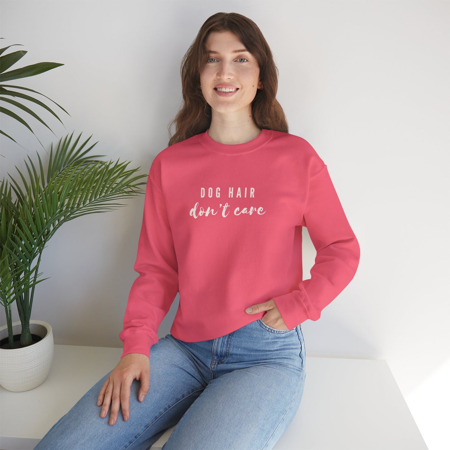 Dog Hair Don't Care Crewneck