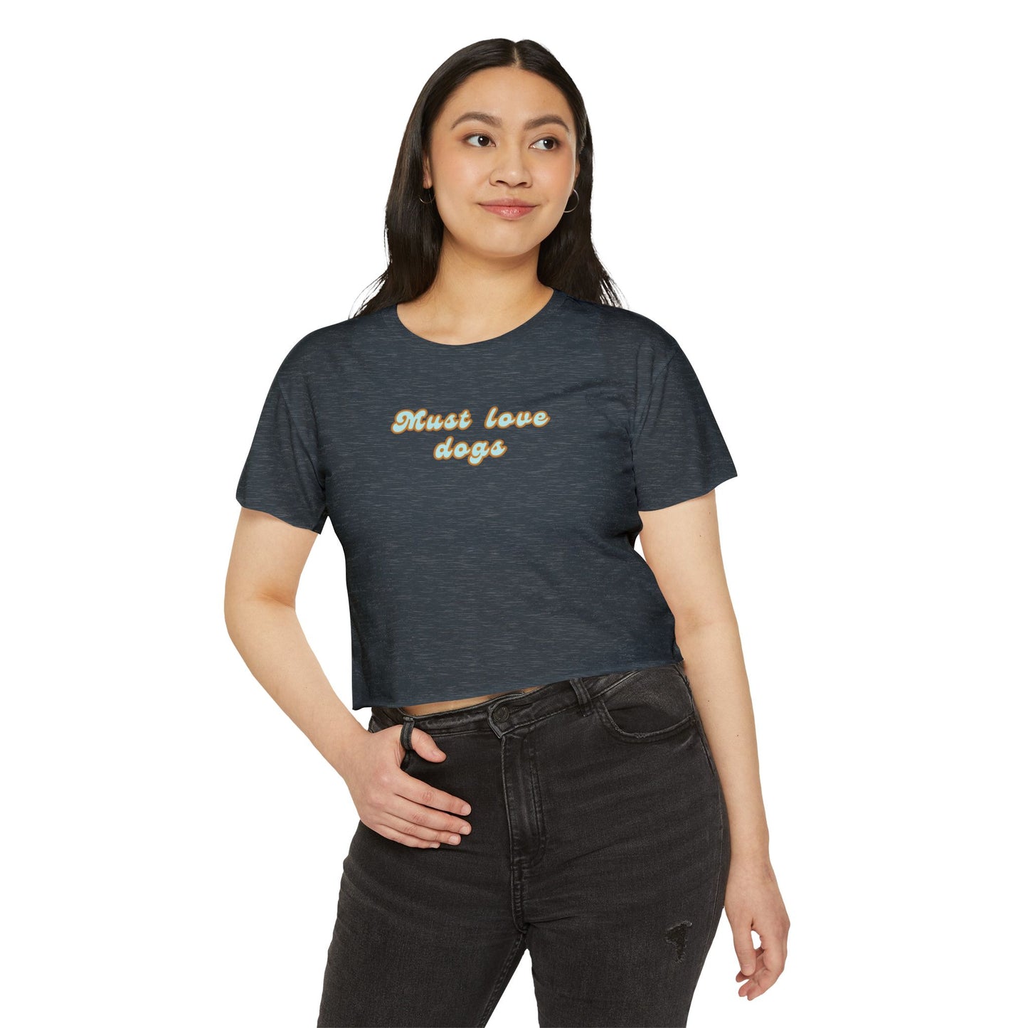 Must Love Dogs Crop Top