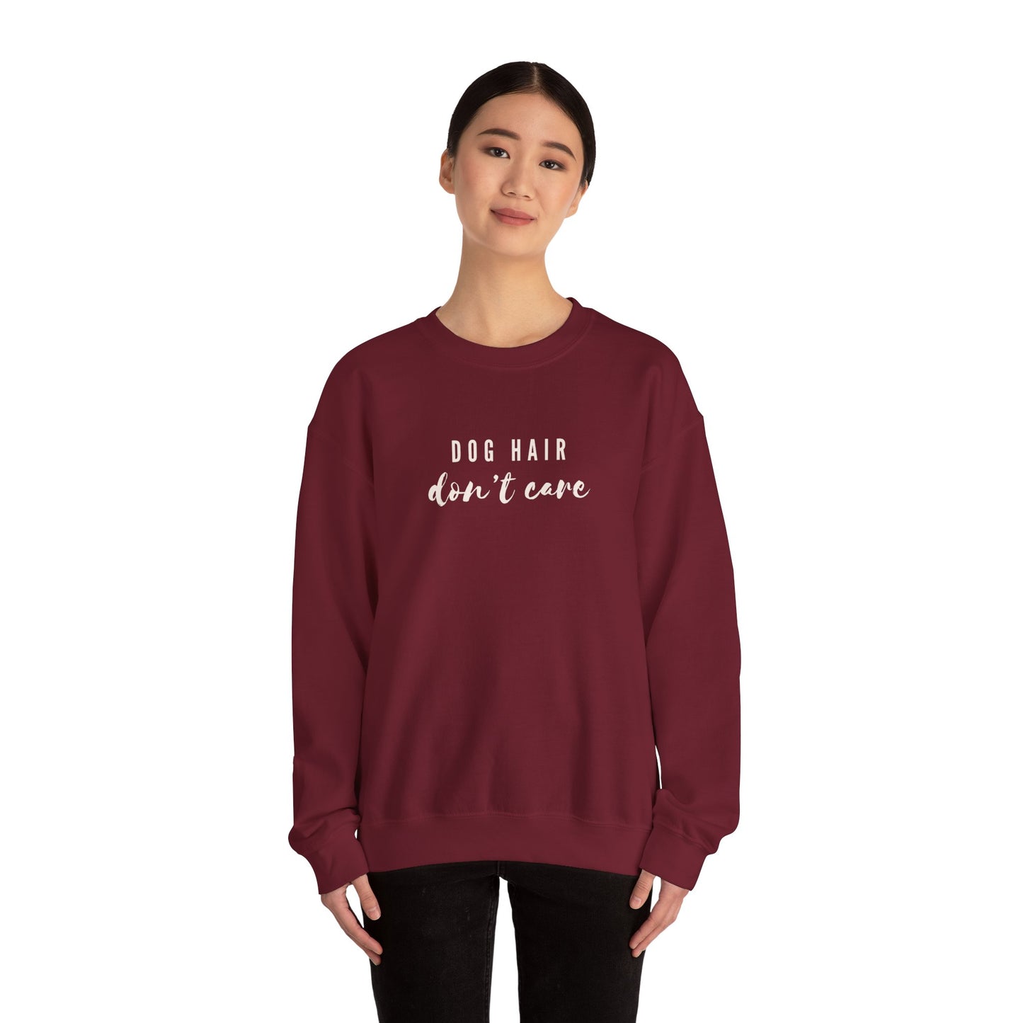 Dog Hair Don't Care Crewneck