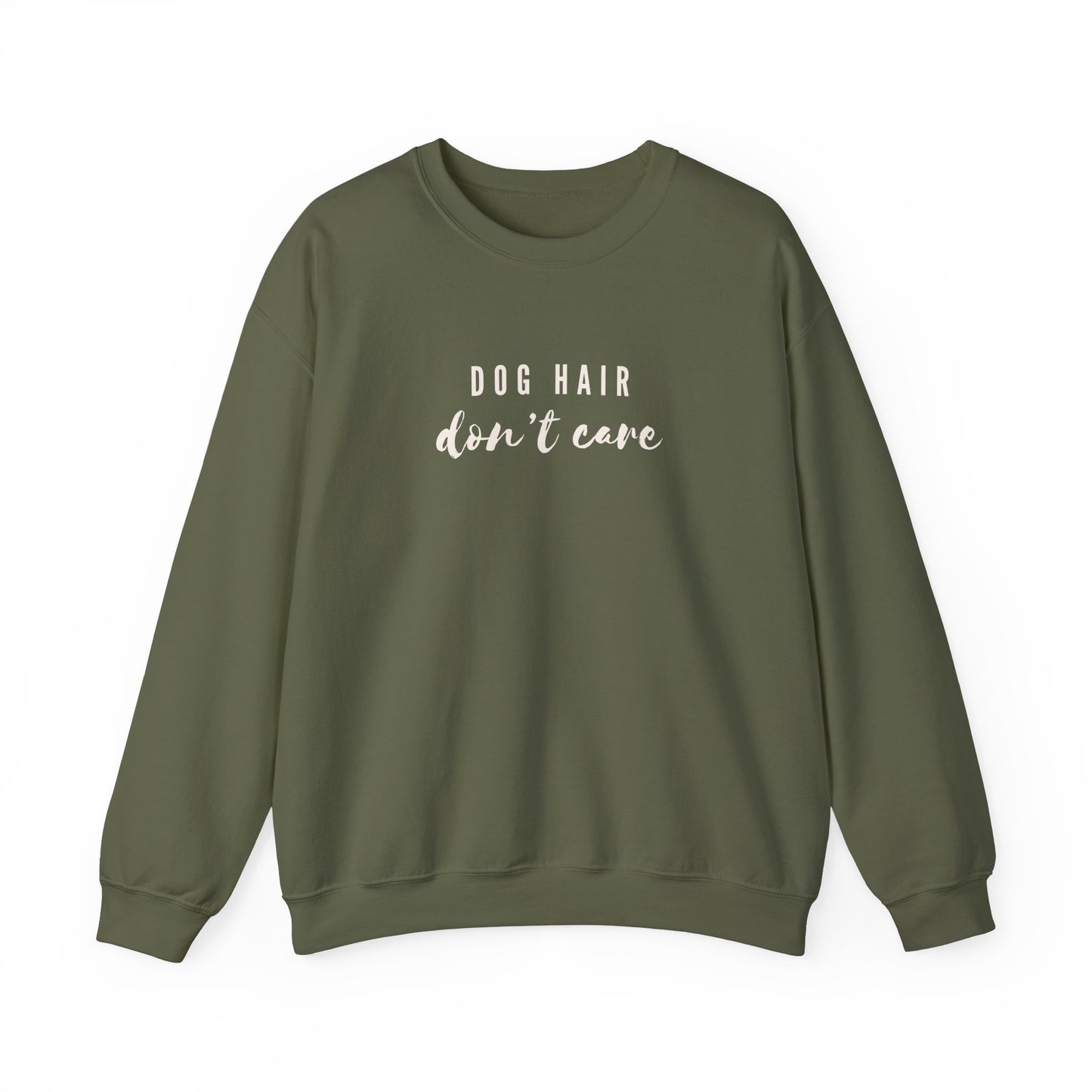 Dog Hair Don't Care Crewneck